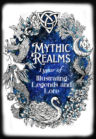 NEW! mythic realms: illustrating legends and lore